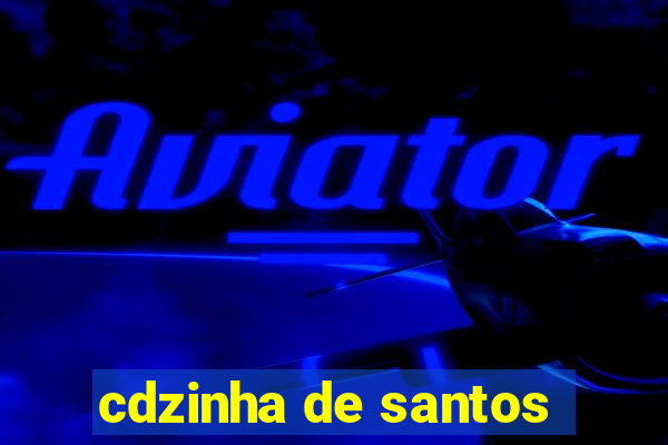 cdzinha de santos